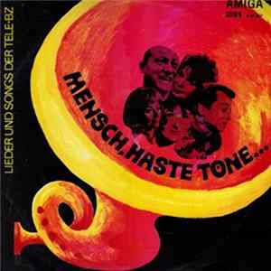 Various - Mensch, Haste Töne - Lieder Und Songs Der Tele-BZ mp3