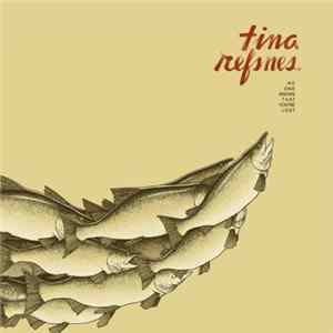 Tina Refsnes - No One Knows That You're Lost mp3