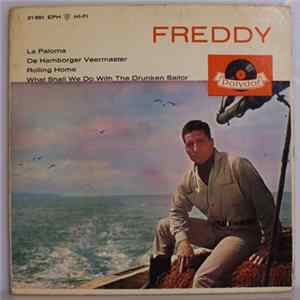 Freddy - La Paloma / De Hamborger Vermaster / Rolling Home / What Shall We Do With The Drunken Sailor mp3