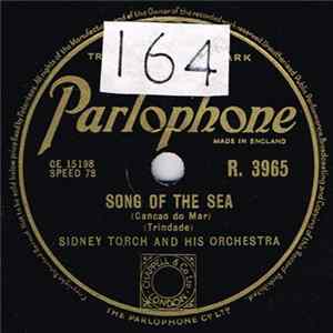 Sidney Torch & Orchestra - Song Of The Sea / Majorca (Midinette) mp3