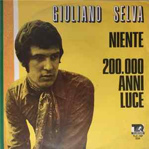 Giuliano Selva - Niente / 200.000 Anni Luce mp3