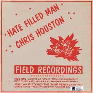 Chris Houston And The Sex Machine - Hate Filled Man mp3