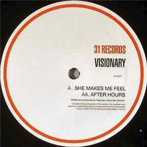 Visionary - She Makes Me Feel / After Hours mp3