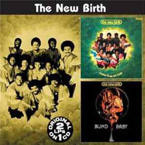 The New Birth - Blind Baby / Comin' From All Ends mp3