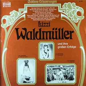 Lizzi Waldmüller - Lizzi Waldmüller Und Ihre Großen Erfolge mp3
