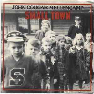 John Cougar Mellencamp - Small Town mp3