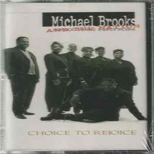 Michael Brooks And The Nation - Choice To Rejoice mp3