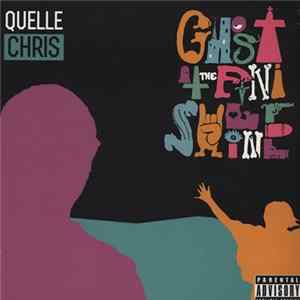 Quelle Chris - Ghost At The Finish Line mp3