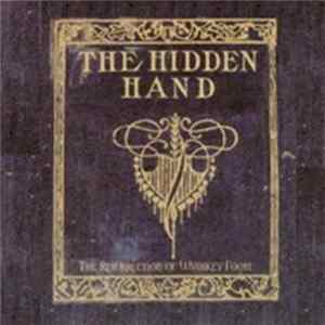The Hidden Hand - The Resurrection Of Whiskey Foote mp3