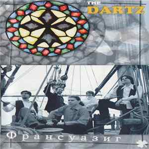 The Dartz - Франсуазиг mp3