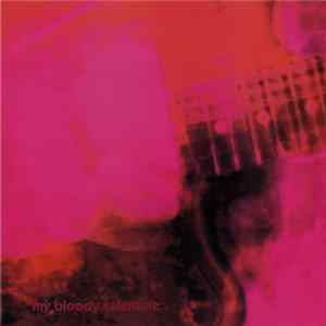 My Bloody Valentine - Loveless mp3