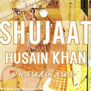 Shujaat Husain Khan - Hawa Hawa mp3