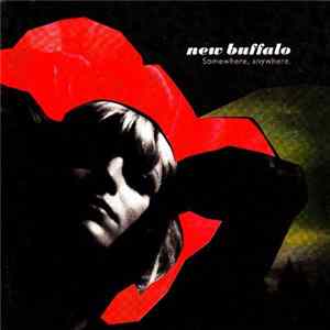 New Buffalo - Somewhere, Anywhere. mp3