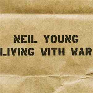Neil Young - Living With War mp3