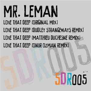 Mr. Leman - Love That Deep mp3