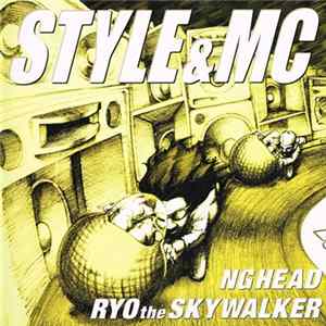 NG Head & Ryo The Skywalker - Style & MC mp3