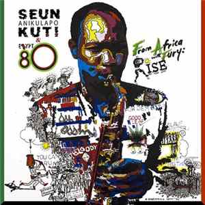 Seun Anikulapo Kuti & Egypt 80 - From Africa With Fury: Rise mp3
