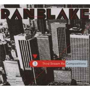 Ran Blake - Third Stream Re-Compositions mp3