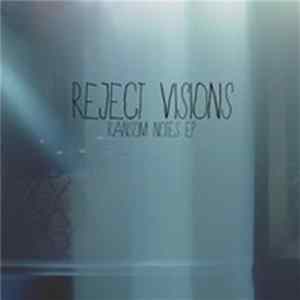 Reject Visions - Ransom Notes EP mp3