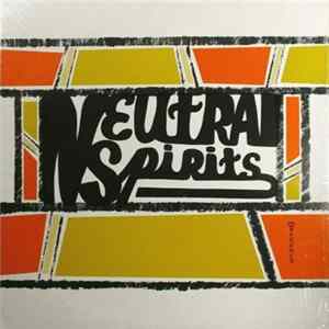 Neutral Spirits - Neutral Spirits mp3