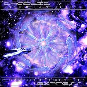 Chaotic Synthetics - Transuniverse Express mp3