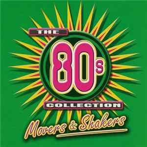 Various - The 80s Collection Movers & Shakers mp3