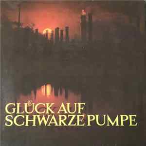 Various - Glück Auf Schwarze Pumpe mp3