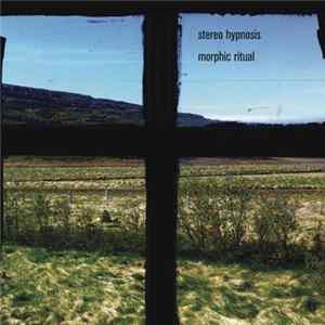 Stereo Hypnosis - Morphic Ritual mp3