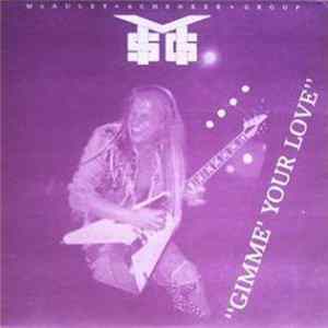 McAuley Schenker Group - Gimme Your Love mp3
