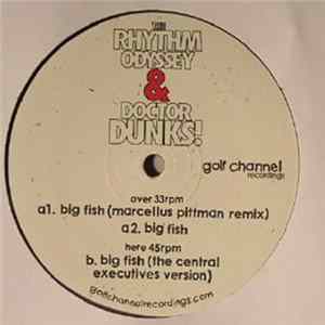 The Rhythm Odyssey & Dr. Dunks - Big Fish mp3