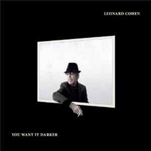 Leonard Cohen - You Want It Darker mp3