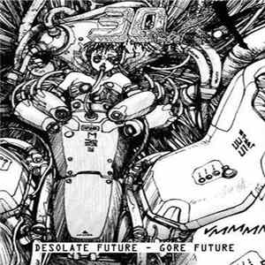 30XX - Desolate Future - Gore Future mp3