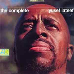 Yusef Lateef - The Complete Yusef Lateef mp3