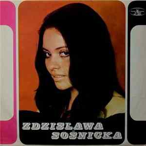 Zdzisława Sośnicka - Zdzisława Sośnicka mp3