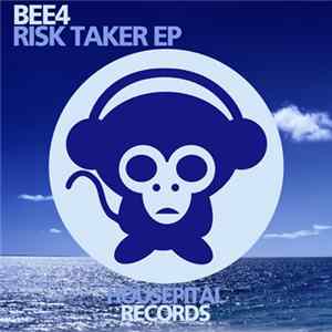 Bee4 - Risk Taker EP mp3