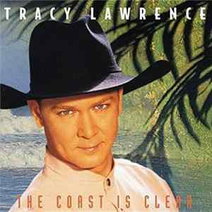 Tracy Lawrence - The Coast Is Clear mp3