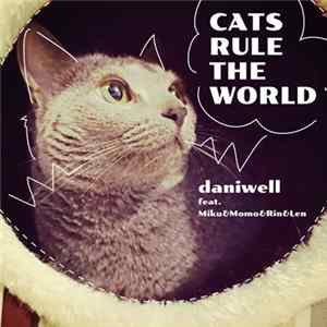 Daniwell - Cats Rule The World mp3