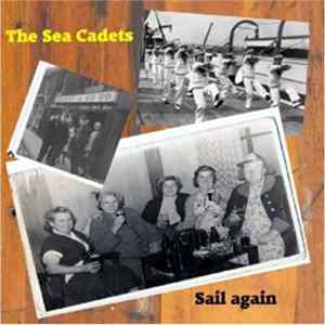 The Sea Cadets - Sail Again mp3