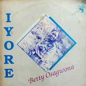 Betty Osagwona - Iyore mp3