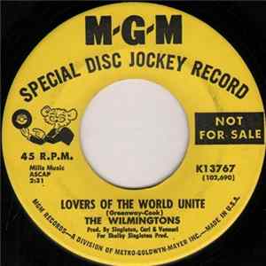 The Wilmingtons - Lovers Of The World Unite / Will Ya, Won't Ya, Ain't Ya Gonna Let Me Love Ya mp3