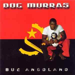 Dog Murras - Bué Angolano mp3
