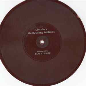 Sam I. Slade - Lincoln's Gettysburg Address mp3
