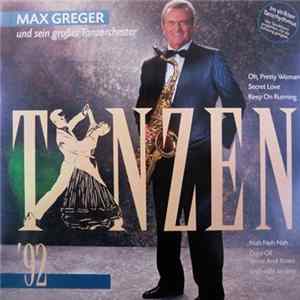 Max Greger Und Sein Großes Tanzorchester - Tanzen '92 mp3
