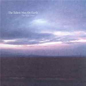 The Tallest Man On Earth - The Wild Hunt mp3