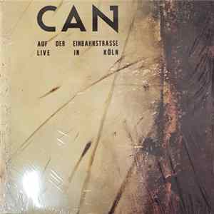 Can - Auf Der Einbahnstrasse-Live In Köln mp3
