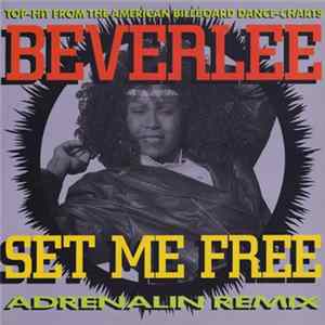 Beverlee - Set Me Free (Adrenalin Remix) mp3