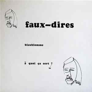Blaublomme - Faux-Dires - A Quoi Ca sert ? mp3