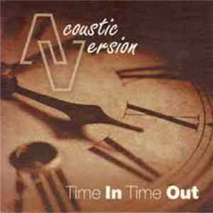 Acoustic Version - Time In Time Out mp3