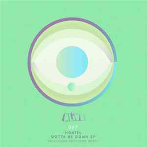 Montel - Gotta Be Down EP mp3