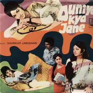 Shankar Jaikishan - Duniya Kya Jane mp3